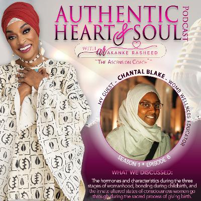 Season 1, Episode 7 Chantal Blake - The Three Stages of Life for Women and the Spiritual Path of Womanhood
