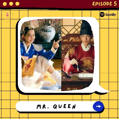 5. Mr. Queen