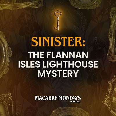 The Flannan Isles Lighthouse Mystery