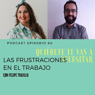 QTVN EPISODIO 60: Las frustraciones en el ambiente laboral QTVN EPISODIO 60: Las frustraciones en el ambiente laboral