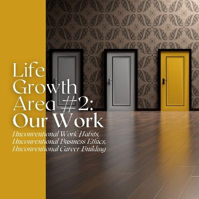 WOINLE Series 2 Intro: Overview of Life Growth Area 2 - Our Work WOINLE Series 2 Intro: Overview of Life Growth Area 2 - Our Work