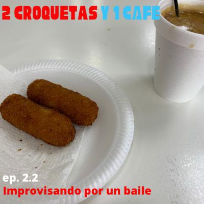 Ep. 13(2.2) Improvisando por un baile