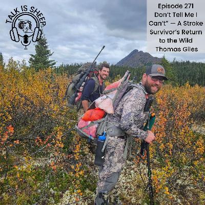 “Don’t Tell Me I Can’t” — A Stroke Survivor’s Return to the Wild with Thomas Giles “Don’t Tell Me I Can’t” — A Stroke Survivor’s Return to the Wild with Thomas Giles
