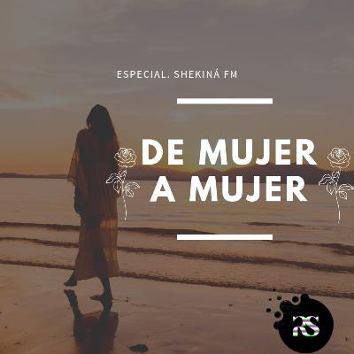 ESPECIAL DE MUJER A MUJER