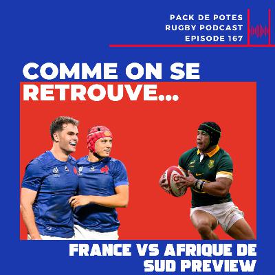 Ep. 167:  Comme on se retrouve - France vs Afrique de Sud Preview !