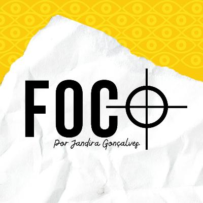 Ep.1 Capacidade de Foco