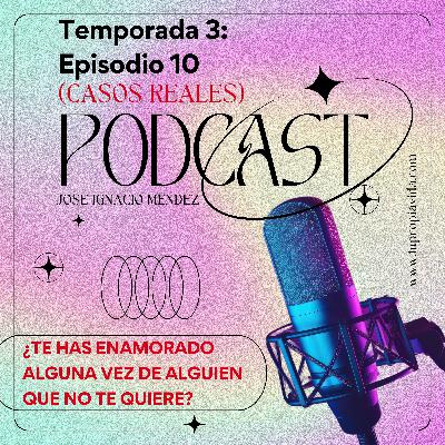 ¿Alguna vez te has enamorado de alguien que no te quiere?