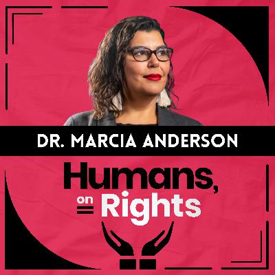 Dr. Marcia Anderson: Confronting Anti-Indigenous Racism in Healthcare Dr. Marcia Anderson: Confronting Anti-Indigenous Racism in Healthcare