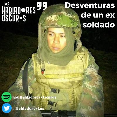Los Habladores Oscuros Vol. 4 (desventuras de un ex soldado)