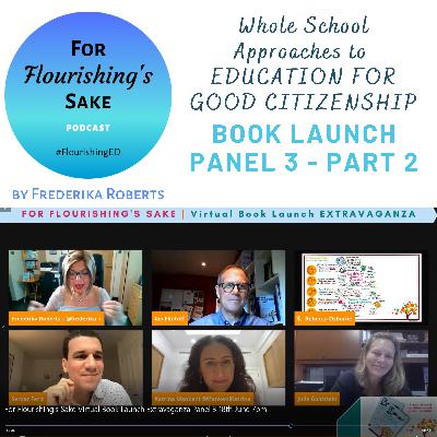 S1 Ep52: A whole school approach to education for good citizenship - Book Launch Panel 3 Part 2 S1 Ep52: A whole school approach to education for good citizenship - Book Launch Panel 3 Part 2
