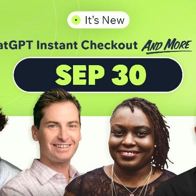 It’s New 9/30: ChatGPT Instant Checkout, Google Ads num 100 and more It’s New 9/30: ChatGPT Instant Checkout, Google Ads num 100 and more