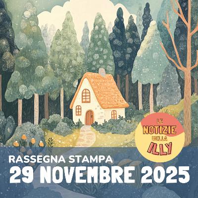 Rassegna stampa 29 novembre 2025