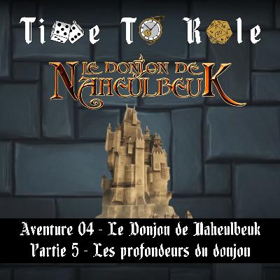 Naheulbeuk - S01E16 - Aventure 04 - Le Donjon de Naheulbeuk - Partie 5 - Les profondeurs du donjon