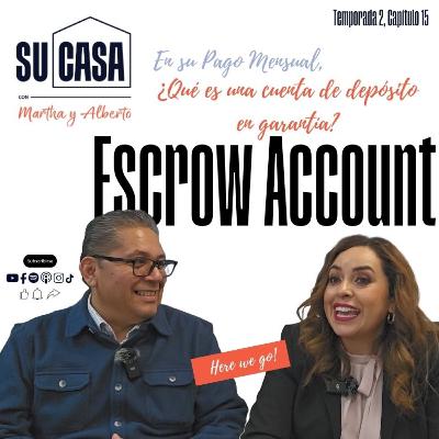 🤓 💲 ¡Escrow Account! 🏡