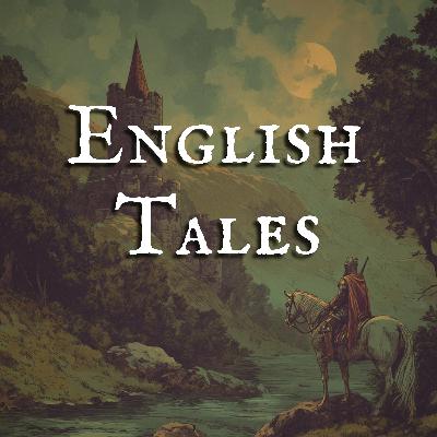 English Tales Read as Bedtime Stories English Tales Read as Bedtime Stories