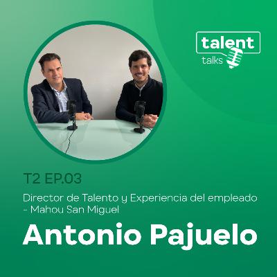 T02E03 - El bienestar del empleado: cuando las personas son lo primero con Antonio Pajuelo