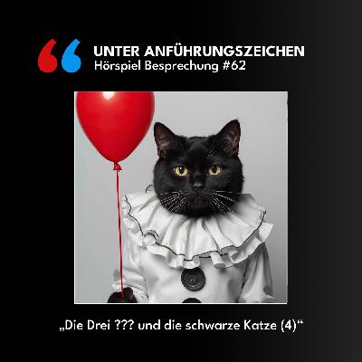 Unter Anführungszeichen #62: Die drei ??? und die schwarze Katze (4)