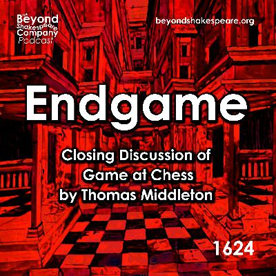 401: Endgame - Discussing: A Game at Chess (Middleton's Endgame 6)