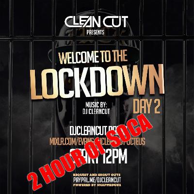 LOCKDOWN DAY 2 - SOCA SESSION LOCKDOWN DAY 2 - SOCA SESSION
