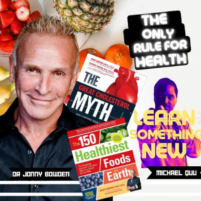 Nutrition Myth Busting Dr Jonny Bowden | Michael Quu Nutrition Myth Busting Dr Jonny Bowden | Michael Quu