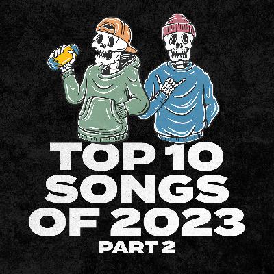 Top 10 Songs of 2023 - Part 2