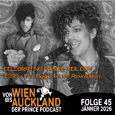 Folge 45: CELEBRATING PRINCE "1999 - Der Beginn einer Revolution"