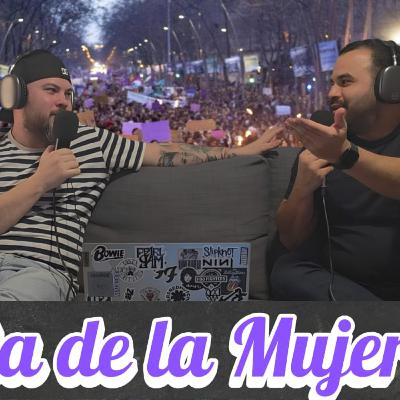 El FEMINISMO ACTUAL es una mentira.! Episodio 11