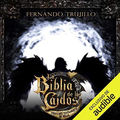 La Biblia de los Caídos: Tomo 1 del Testamento de Nilia [The Bible of the Fallen: Part 1 of the Testament of the Nile] (Audiolibro) | Prueba Gratis