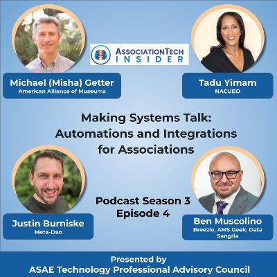 S3E4: Making Systems Talk: Automations and Integrations for Associations S3E4: Making Systems Talk: Automations and Integrations for Associations