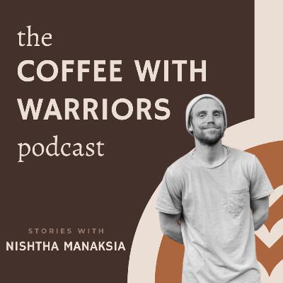 Understanding men's emotions and overcoming anxiety I The Coffee with Warriors Podcast - Episode 10 I Joshua Gershon