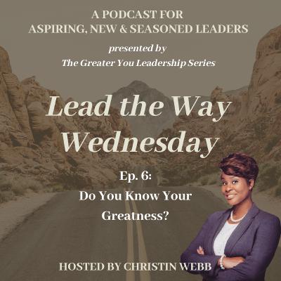 Do You Know Your Greatness?