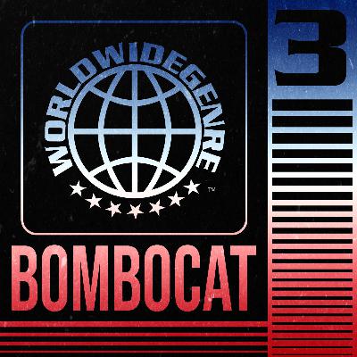 Worldwide Genre: Broadcast Three - Bombocat (Género Mundial)