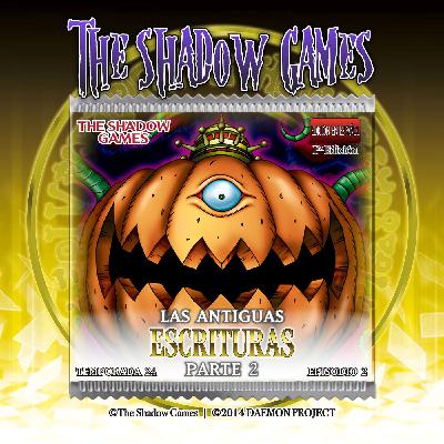 S24:E02 Las Antiguas Escrituras [Parte 2]