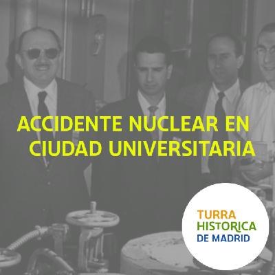 #E23 El Accidente Nuclear de Ciudad Universitaria