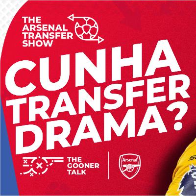 The Arsenal Transfer Show EP559 - Matheus Cunha, Triple Injury Boost, Dinamo Zagreb Preview & More!