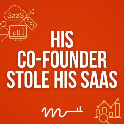 This Founder Bounced Back After Brutal Betrayal (EP62)