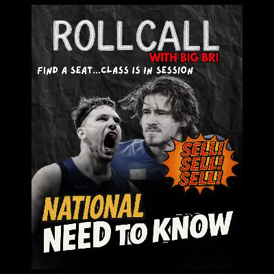 ROLL CALL: SELL! SELL! SELL! + NATIONAL NEED TO KNOW