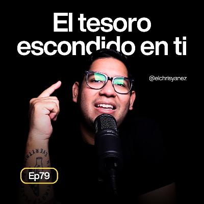 El mapa para encontrar tu tesoro escondido - Ep79