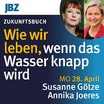 Wie wir leben, wenn das Wasser knapp wird