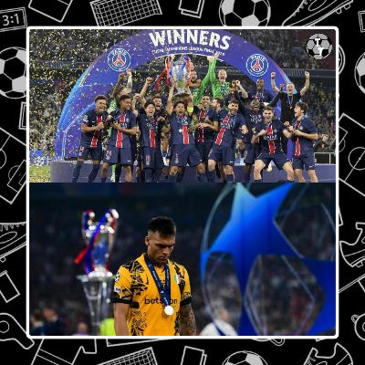 Ep. 25: La primera Champions del PSG y el nadaplete del Inter