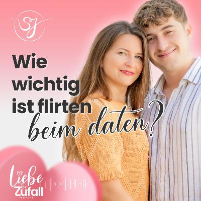 Wie wichtig ist flirten beim Daten wirklich?