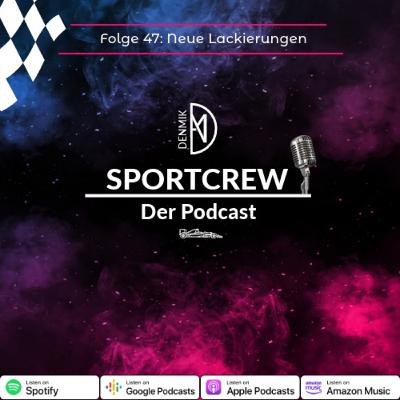 Folge 47: Neue Lackierungen Folge 47: Neue Lackierungen