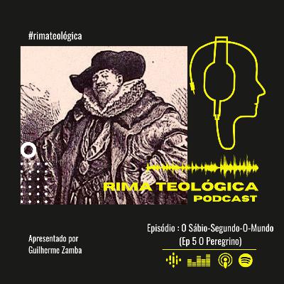 Sábio-Segundo-O-Mundo (Ep 5) O Peregrino