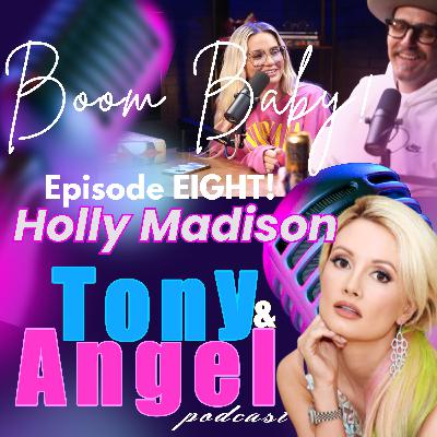 Boom Baby! (Ep 008) - Holly Madison! Boom Baby! (Ep 008) - Holly Madison!