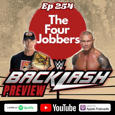 Ep 254 - WWE Backlash 2025 Preview