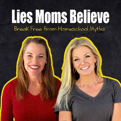 Lies Moms Believe: Break Free from Homeschool Myths and Find Freedom in God’s Truth – Aby Rinella and Kristi Clover Lies Moms Believe: Break Free from Homeschool Myths and Find Freedom in God’s Truth – Aby Rinella and Kristi Clover