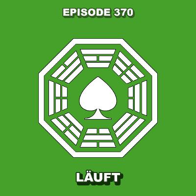 Episode 370 - Läuft