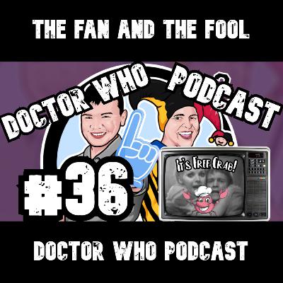 36 - Check Out The Textures On That (The Macra Terror)