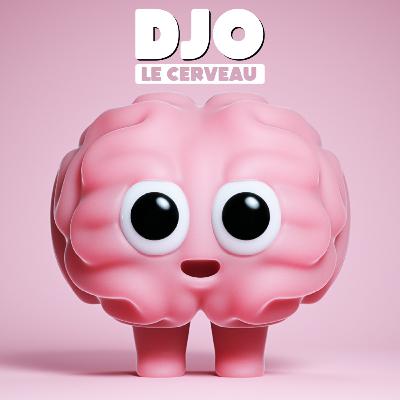 Djo le cerveau