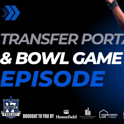Transfer Portal & Bowl Game Episode